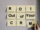 ROI Out of Your CRM System