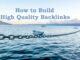 How to Build High Quality Backlinks